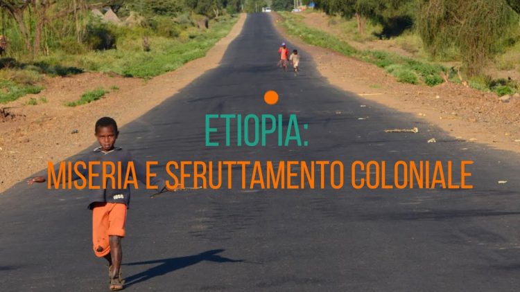 ETIOPIA MISERIA E SFRUTTAMENTO COLONIALE