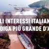 Gli interessi italiani nella diga piu grande d’Africa