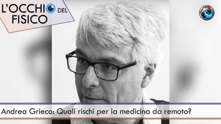 Andrea-Grieco-Quali-rischi-per-la-medicina-da-remoto