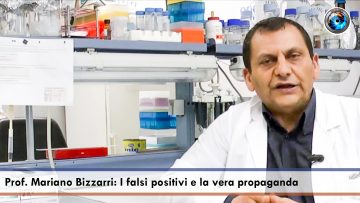 Prof. Mariano Bizzarri I falsi positivi e la vera propaganda
