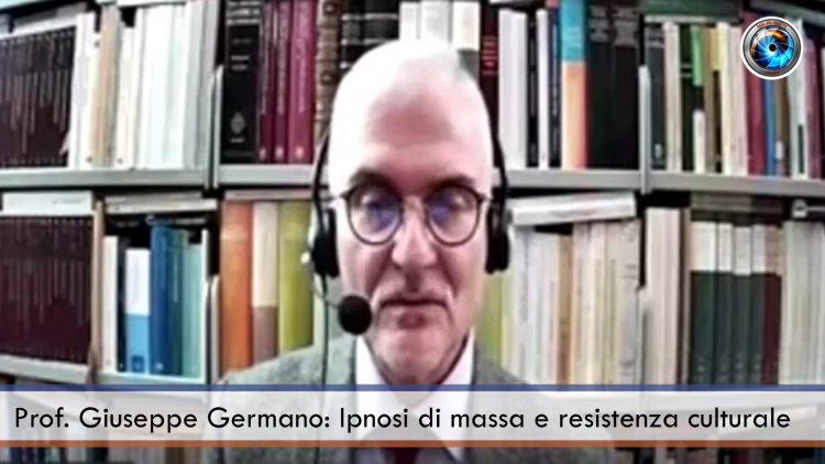 Prof. Giuseppe Germano Ipnosi di massa e resistenza culturale