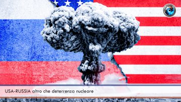 USA-RUSSIA altro che deterrenza nucleare