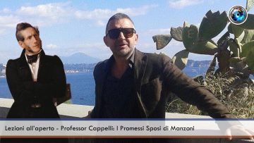 Lezioni all’aperto – Professor Cappelli I Promessi Sposi di Manzoni