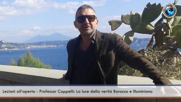 Lezioni all’aperto – Professor Cappelli La luce della verità Barocco e Illuminismo