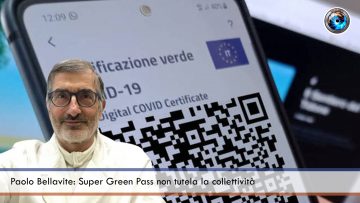 Paolo Bellavite Super Green Pass non tutela la collettività