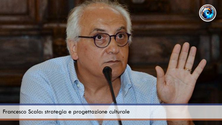 Francesco Scala strategia e progettazione culturale