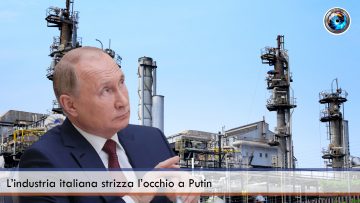L’industria italiana strizza l’occhio a Putin