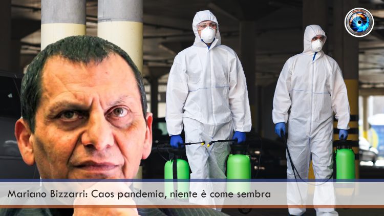 Mariano Bizzarri Caos pandemia, niente è come sembra