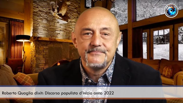 Roberto Quaglia dixit Discorso populista d’inizio anno 2022