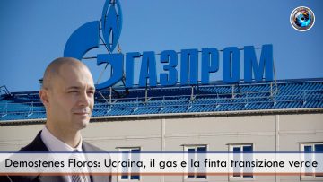Demostenes Floros Ucraina, il gas e la finta transizione verde