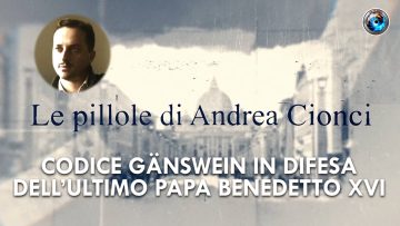 COPERTINA_Andrea Cionci_09_codice Gänswein in difesa dell’ultimo Papa Benedetto XVI