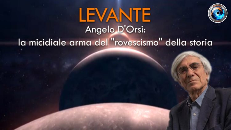 LEVANTE_COPERTINA_Angelo D’Orsi- la micidiale arma del rovescismo della storia