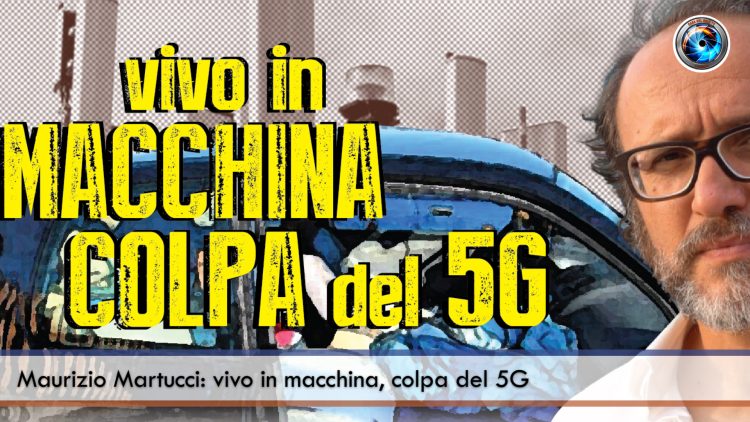 COPERTINA_Maurizio Martucci- vivo in macchina, colpa del 5G